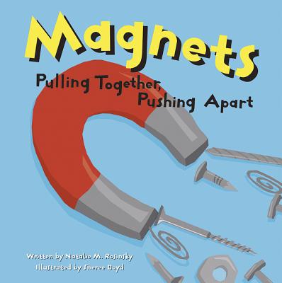 Magnets: Pulling Together, Pushing Apart - Sheree Boyd