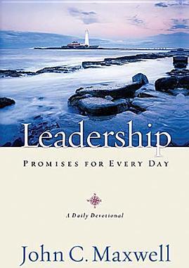 Leadership Promises for Every Day: A Daily Devotional - John C. Maxwell