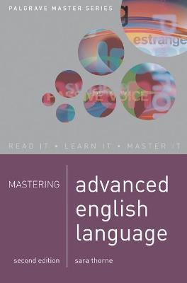 Mastering Advanced English Language - Sara Thorne