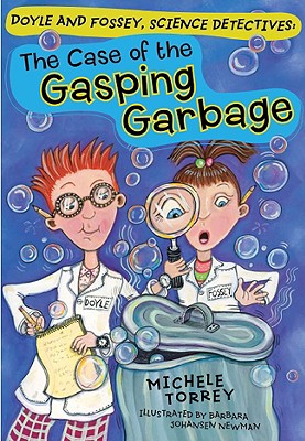 The Case of the Gasping Garbage - Michele Torrey