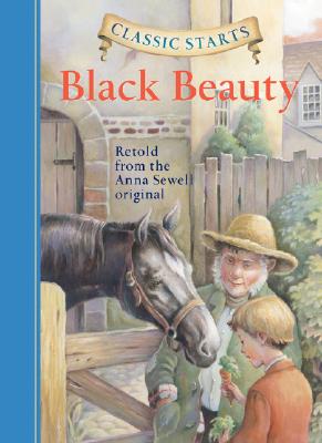 Classic Starts(r) Black Beauty - Anna Sewell