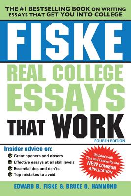 Fiske Real College Essays That Work - Edward Fiske