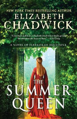 The Summer Queen: A Novel of Eleanor of Aquitaine - Elizabeth Chadwick
