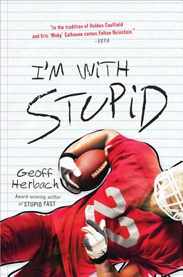 I'm with Stupid - Geoff Herbach