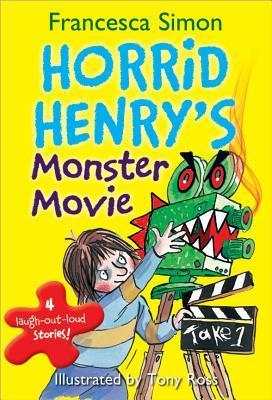 Horrid Henry's Monster Movie - Francesca Simon