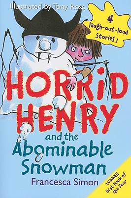 Horrid Henry and the Abominable Snowman - Francesca Simon