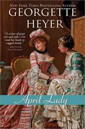 April Lady - Georgette Heyer