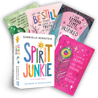 Spirit Junkie: A 52-Card Deck - Gabrielle Bernstein
