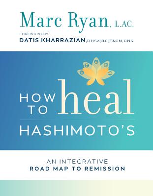 How to Heal Hashimoto's - Lac Marc Ryan