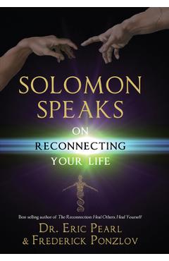 Poza produsului Solomon Speaks on Reconnecting Your Life - Eric Pearl