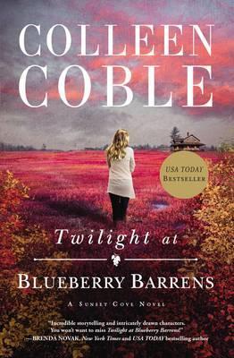 Twilight at Blueberry Barrens - Colleen Coble