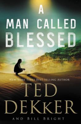 A Man Called Blessed - Ted Dekker