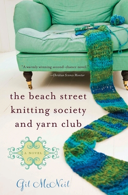The Beach Street Knitting Society and Yarn Club - Gil Mcneil