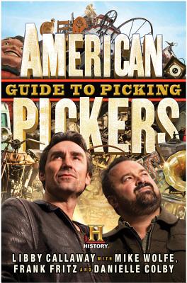 American Pickers Guide to Picking - Libby Callaway
