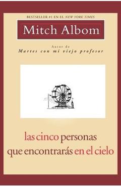 Coperta cărții 'Las Cinco Personas Que Encontraras En El Cielo: Spanish Edition Five People - Mitch Albom'