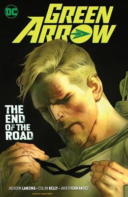 Green Arrow Vol. 8: The End of the Road - Jackson Lanzing