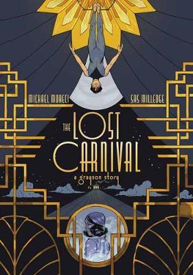 The Lost Carnival: A Dick Grayson Graphic Novel - Michael Moreci
