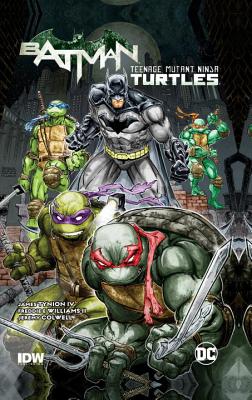 Batman/Teenage Mutant Ninja Turtles Vol. 1 - James Tynion Iv