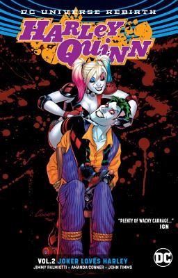 Harley Quinn Vol. 2: Joker Loves Harley (Rebirth) - Amanda Conner
