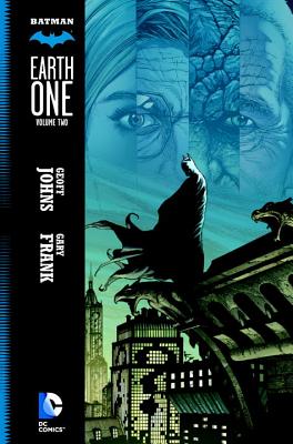 Batman: Earth One, Volume 2 - Geoff Johns