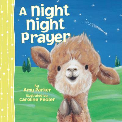 A Night Night Prayer - Amy Parker