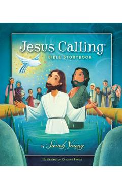 Jesus Calling Bible Storybook - Sarah Young