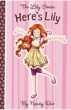 Here's Lily - Nancy N. Rue