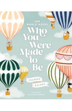 The World Needs Who You Were Made to Be - Joanna Gaines