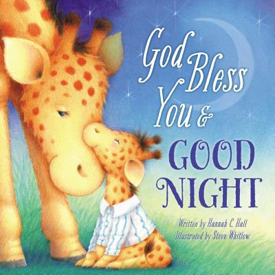 God Bless You and Good Night - Hannah Hall