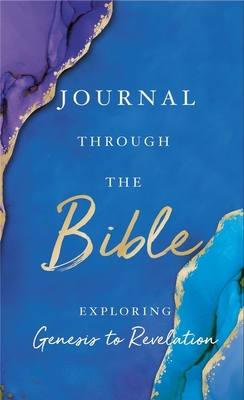 Journal Through the Bible: Explore Genesis to Revelation - Thomas Nelson