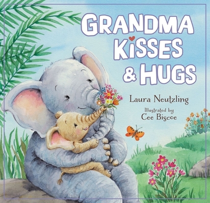 Grandma Kisses and Hugs - Laura Neutzling