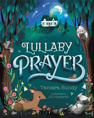 Lullaby Prayer - Tamara Bundy