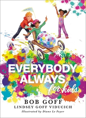 Everybody, Always for Kids - Bob Goff