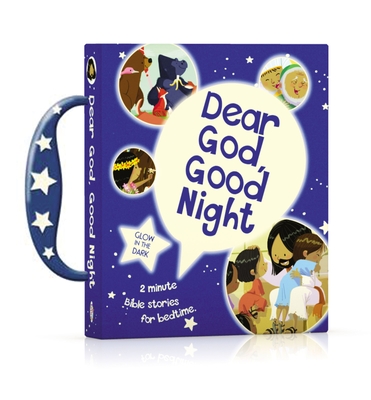 Dear God, Good Night: 2-Minute Bible Stories for Bedtime - Thomas Nelson