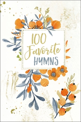 100 Favorite Hymns - Thomas Nelson