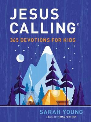 Jesus Calling: 365 Devotions for Kids - Sarah Young