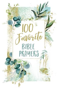 100 Favorite Bible Prayers - Thomas Nelson Gift Books