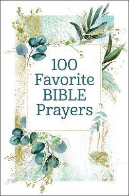 100 Favorite Bible Prayers - Thomas Nelson Gift Books