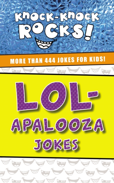 LOL-apalooza Jokes: More Than 444 Jokes for Kids - Thomas Nelson