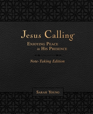 Jesus Calling Note-Taking Edition, Leathersoft, Black, with Full Scriptures: Enjoying Peace in His Presence - Sarah Young