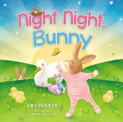 Night Night, Bunny - Amy Parker