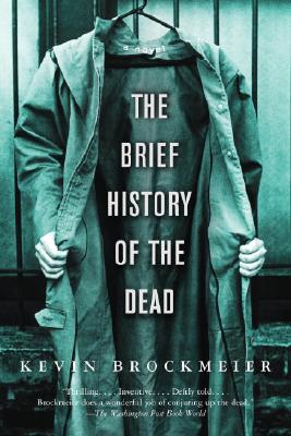 The Brief History of the Dead - Kevin Brockmeier