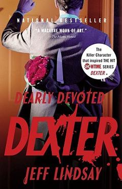 Coperta cărții 'Dearly Devoted Dexter - Jeff Lindsay'