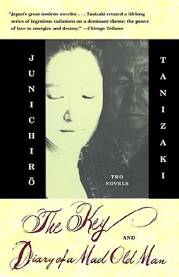 The Key & Diary of a Mad Old Man - Junichiro Tanizaki