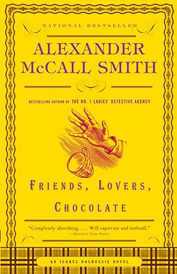 Friends, Lovers, Chocolate - Alexander Mccall Smith