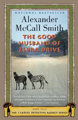 The Good Husband of Zebra Drive - Alexander Mccall Smith