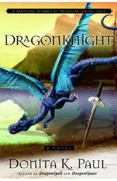 Coperta cărții 'DragonKnight - Donita K. Paul'