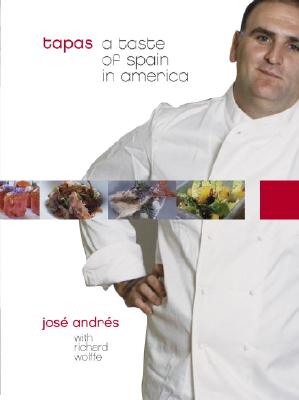 Tapas: A Taste of Spain in America - Jose Andres