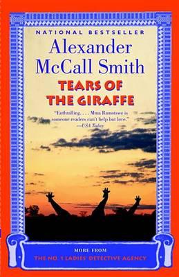 Tears of the Giraffe - Alexander Mccall Smith