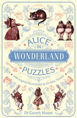 Alice in Wonderland Puzzles: With Original Illustrations by Sir John Tenniel - John Tenniel